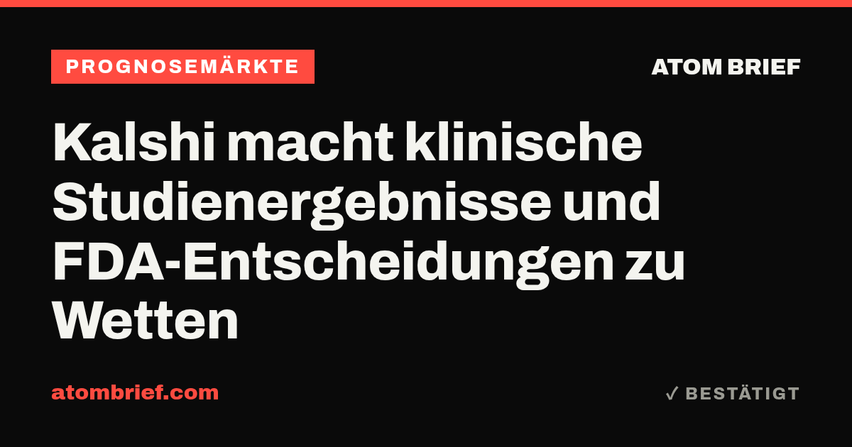 Kalshi macht klinische Studienergebnisse und FDA-Entscheidungen zu Wetten