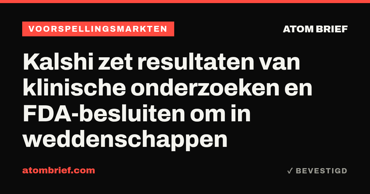 Kalshi zet resultaten van klinische onderzoeken en FDA-besluiten om in weddenschappen