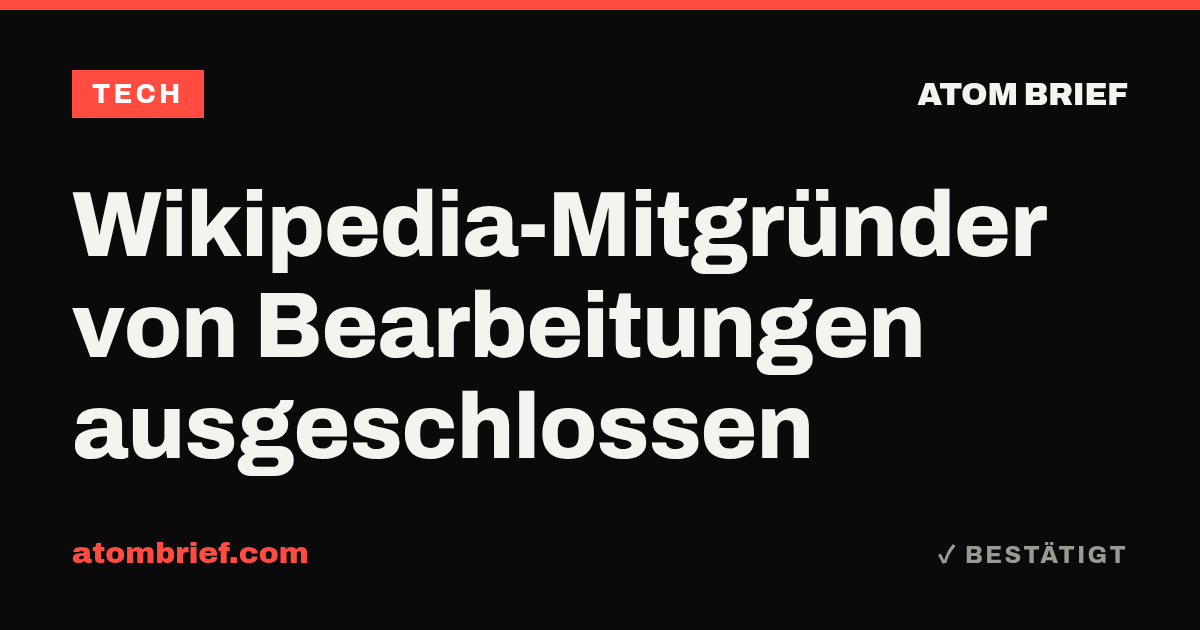 Wikipedia-Mitgründer von Bearbeitungen ausgeschlossen