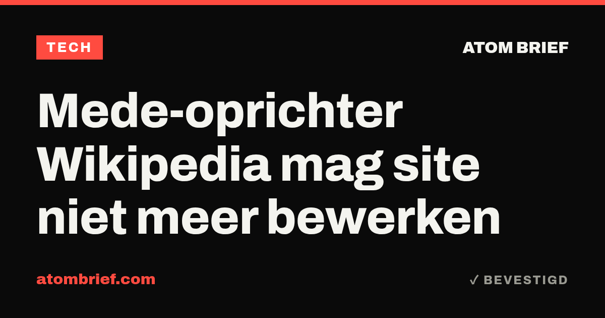 Mede-oprichter Wikipedia mag site niet meer bewerken