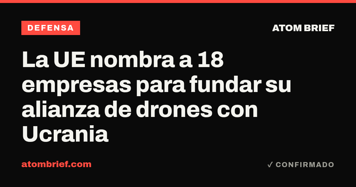 La UE nombra a 18 empresas para fundar su alianza de drones con Ucrania