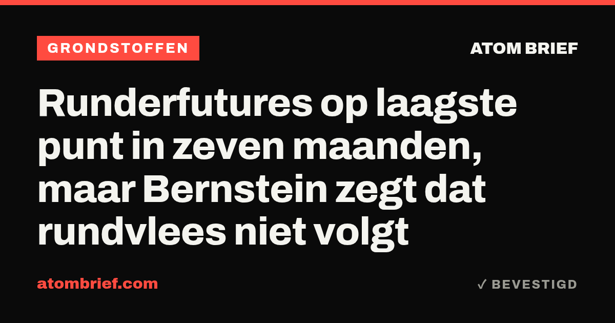 Runderfutures op laagste punt in zeven maanden, maar Bernstein zegt dat rundvlees niet volgt