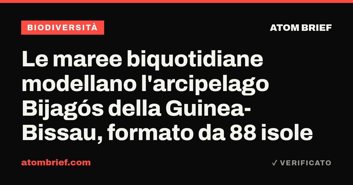 Le maree biquotidiane modellano l'arcipelago Bijagós della Guinea-Bissau, formato da 88 isole