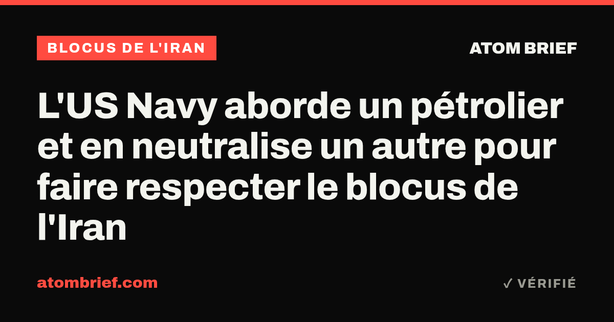 L'US Navy aborde un pétrolier et en neutralise un autre pour faire respecter le blocus de l'Iran