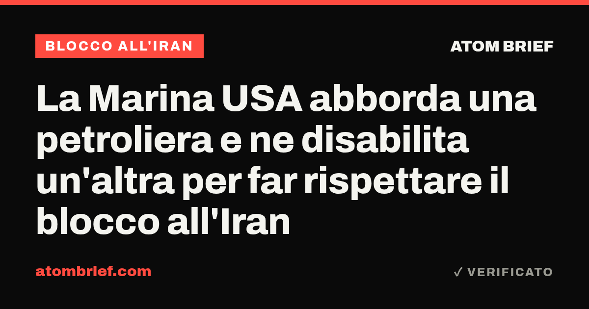 La Marina USA abborda una petroliera e ne disabilita un'altra per far rispettare il blocco all'Iran