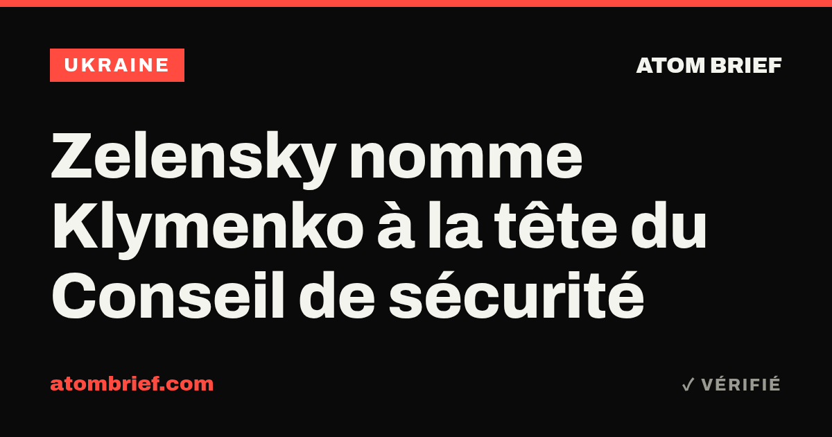 Zelensky nomme Klymenko à la tête du Conseil de sécurité