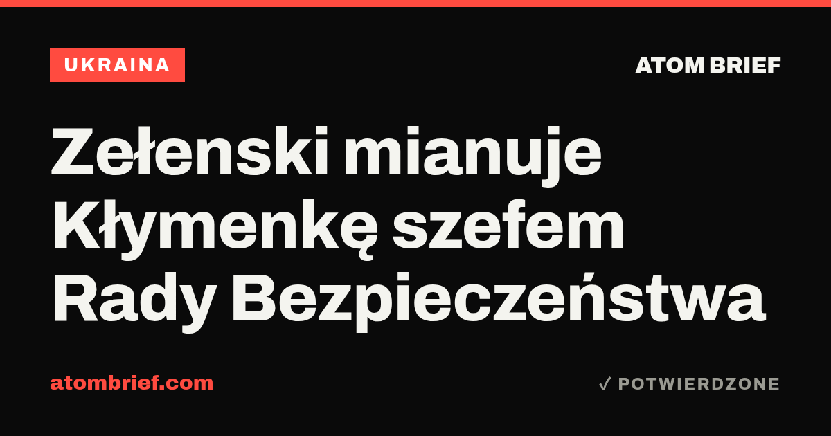 Zełenski mianuje Kłymenkę szefem Rady Bezpieczeństwa