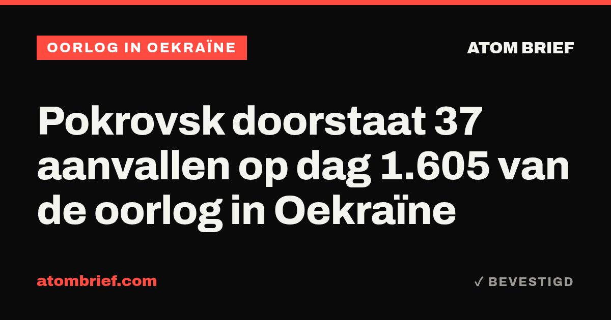 Pokrovsk doorstaat 37 aanvallen op dag 1.605 van de oorlog in Oekraïne
