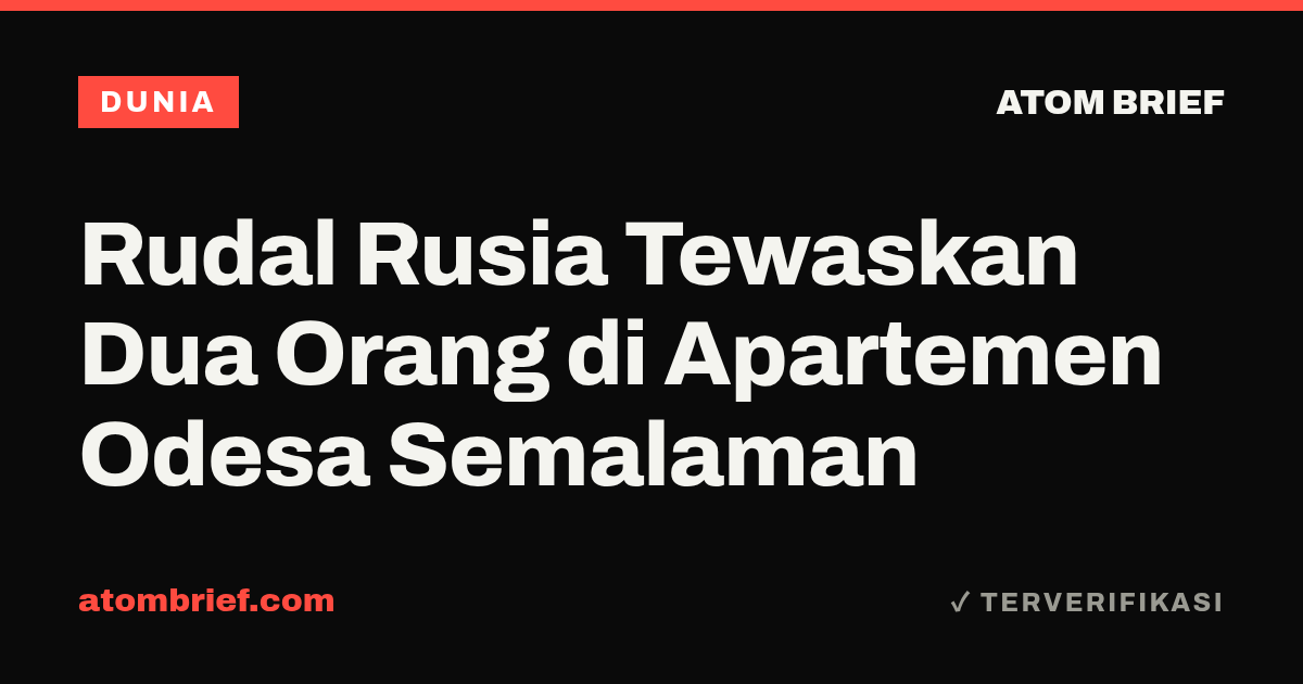 Rudal Rusia Tewaskan Dua Orang di Apartemen Odesa Semalaman