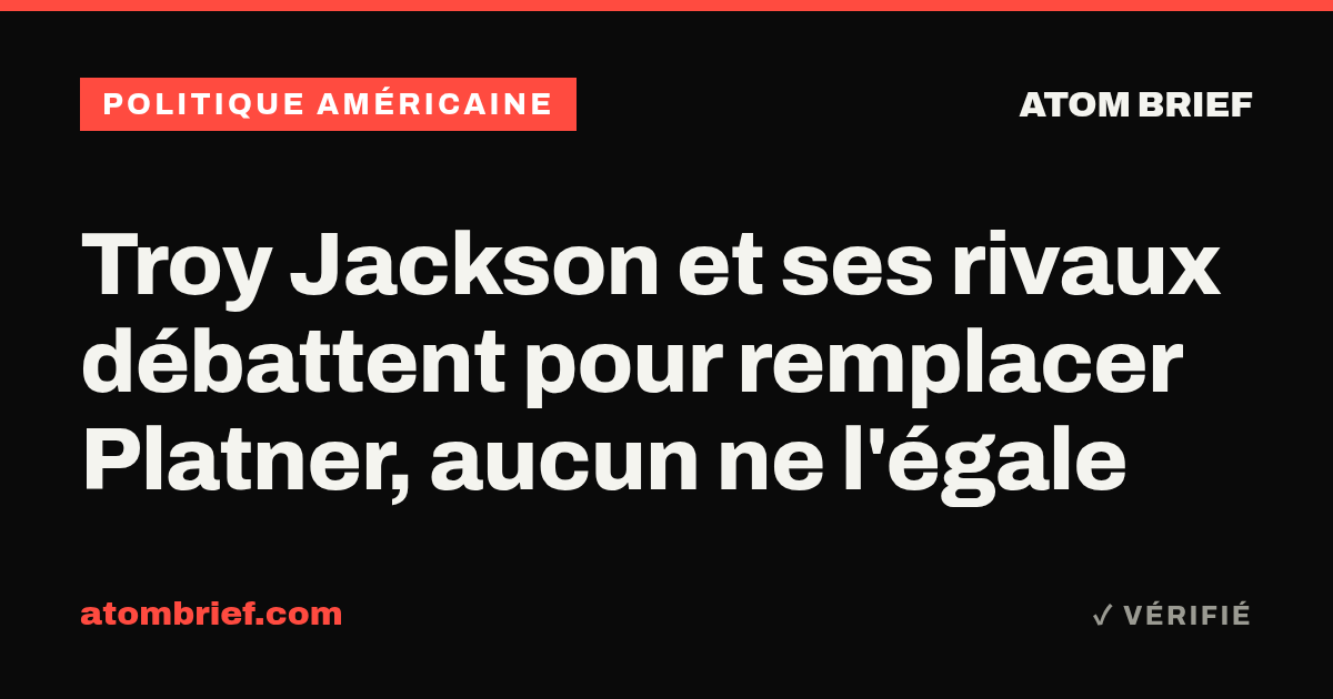 Troy Jackson et ses rivaux débattent pour remplacer Platner, aucun ne l'égale