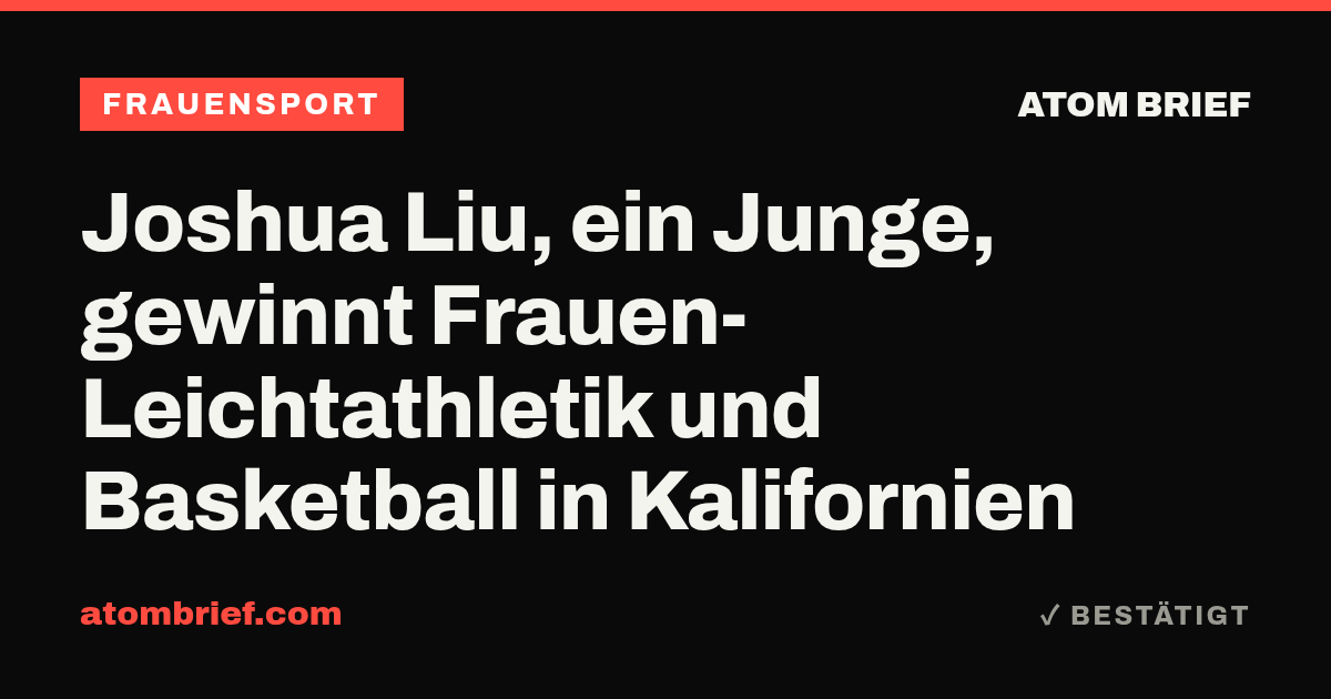 Joshua Liu, ein Junge, gewinnt Frauen-Leichtathletik und Basketball in Kalifornien