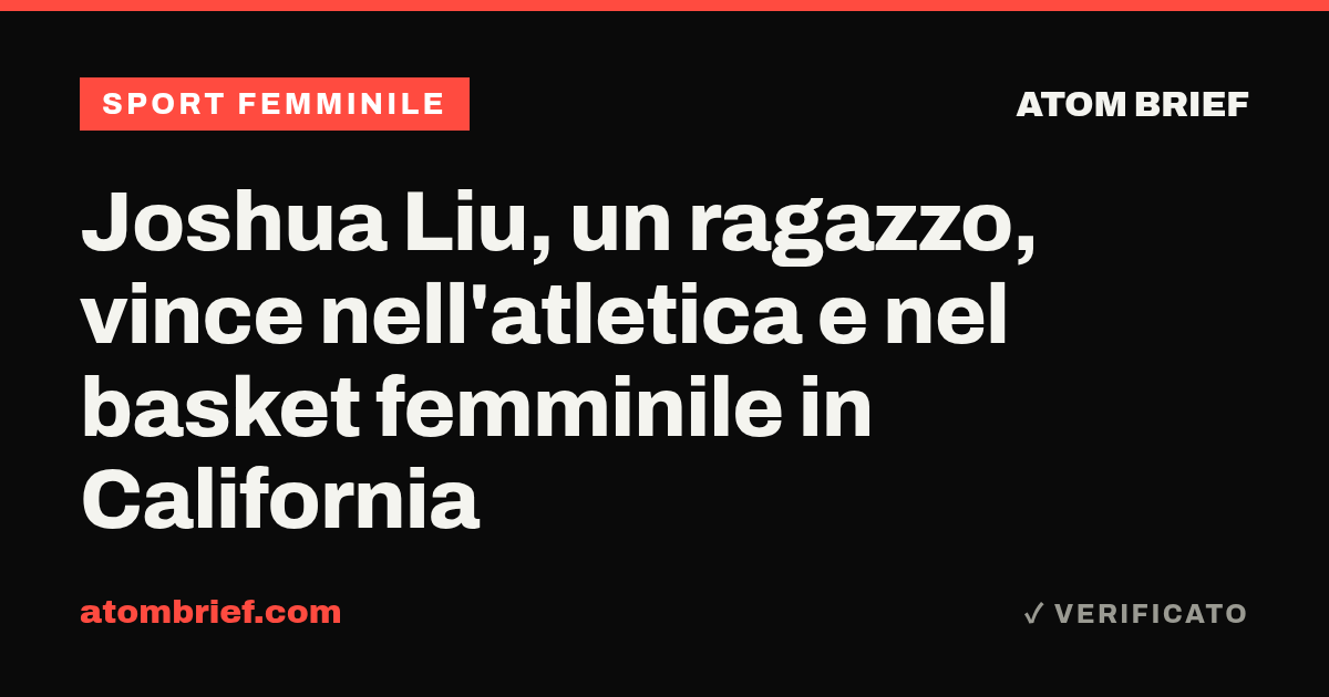 Joshua Liu, un ragazzo, vince nell'atletica e nel basket femminile in California