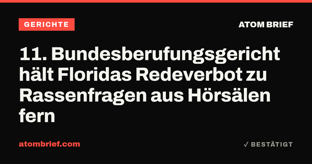 11. Bundesberufungsgericht hält Floridas Redeverbot zu Rassenfragen aus Hörsälen fern