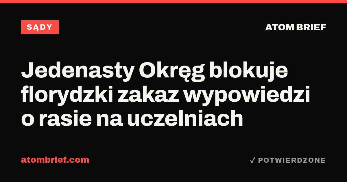 Jedenasty Okręg blokuje florydzki zakaz wypowiedzi o rasie na uczelniach