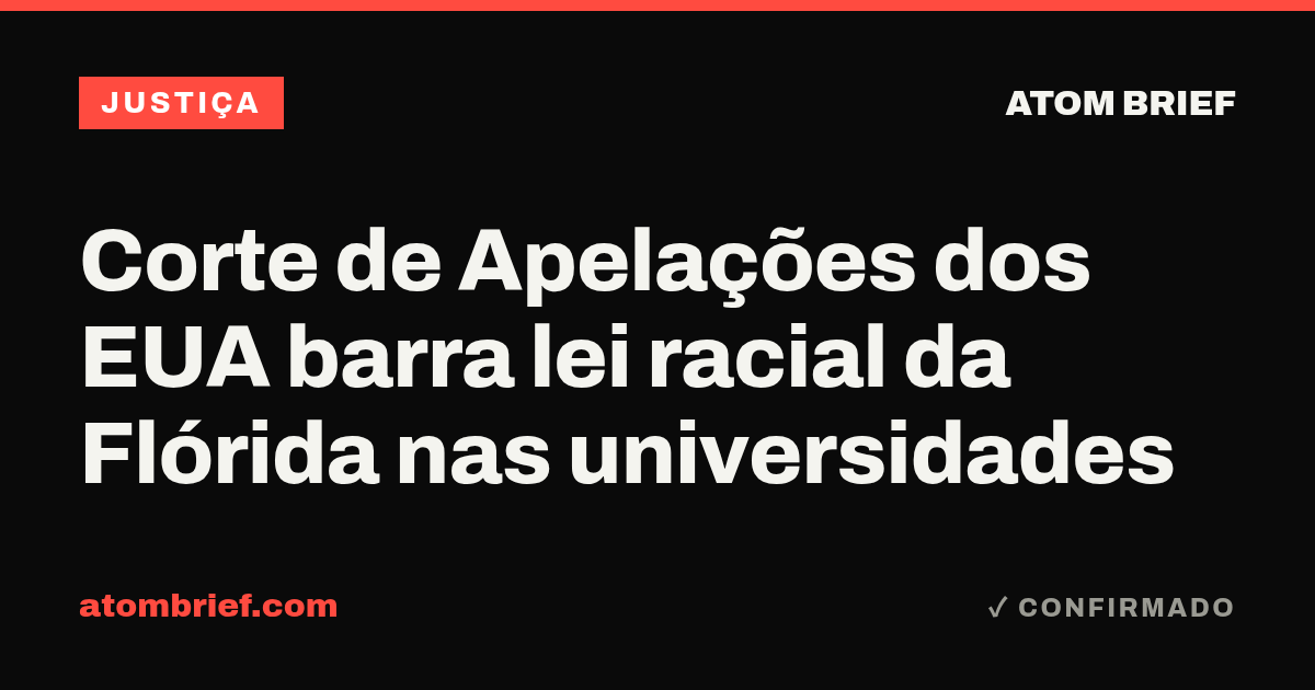 Corte de Apelações dos EUA barra lei racial da Flórida nas universidades