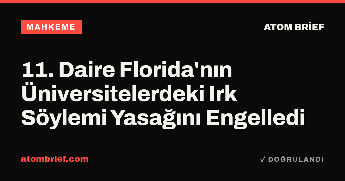 11. Daire Florida'nın Üniversitelerdeki Irk Söylemi Yasağını Engelledi