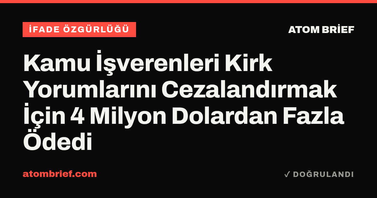 Kamu İşverenleri Kirk Yorumlarını Cezalandırmak İçin 4 Milyon Dolardan Fazla Ödedi