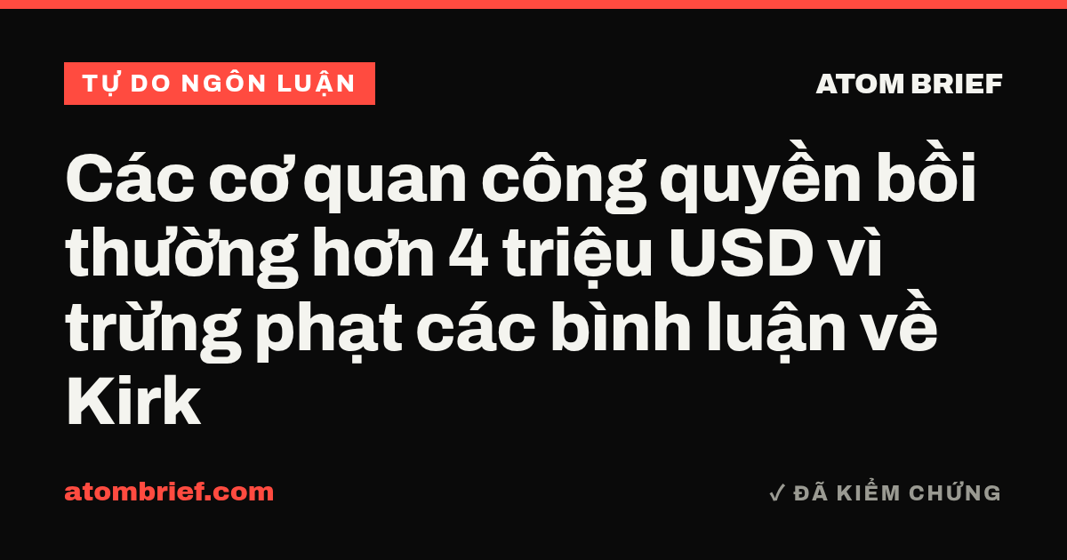Các cơ quan công quyền bồi thường hơn 4 triệu USD vì trừng phạt các bình luận về Kirk