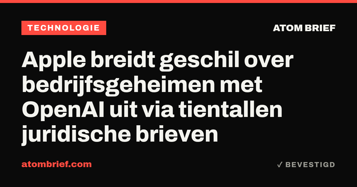 Apple breidt geschil over bedrijfsgeheimen met OpenAI uit via tientallen juridische brieven