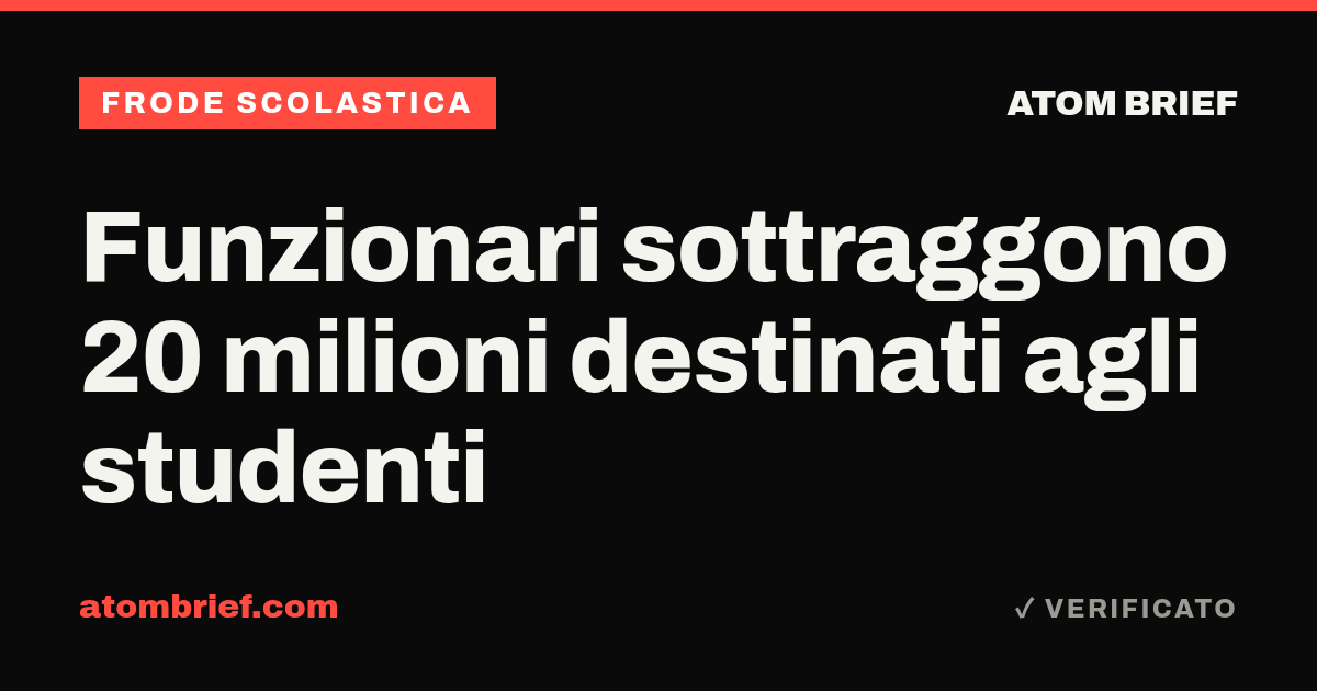 Funzionari sottraggono 20 milioni destinati agli studenti