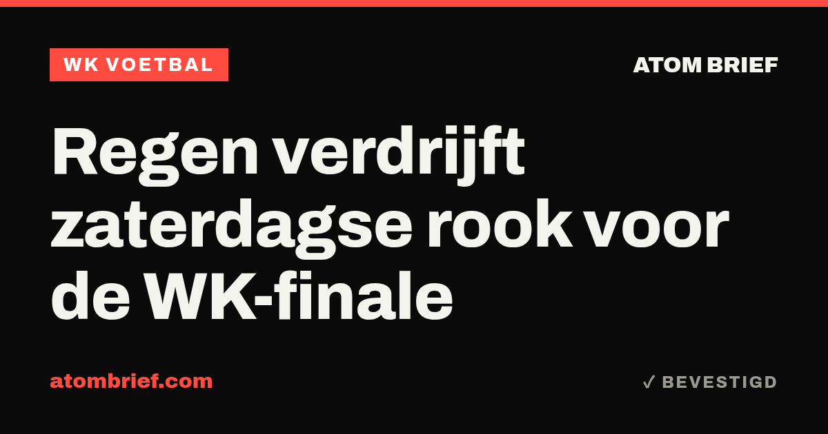 Regen verdrijft zaterdagse rook voor de WK-finale
