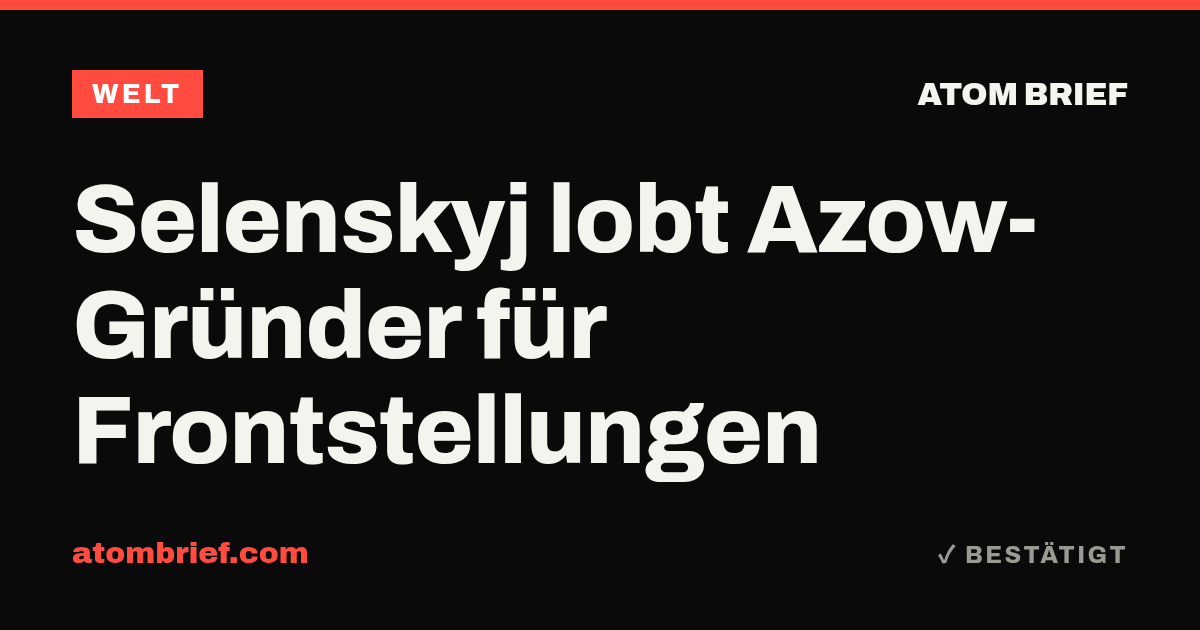 Selenskyj lobt Azow-Gründer für Frontstellungen