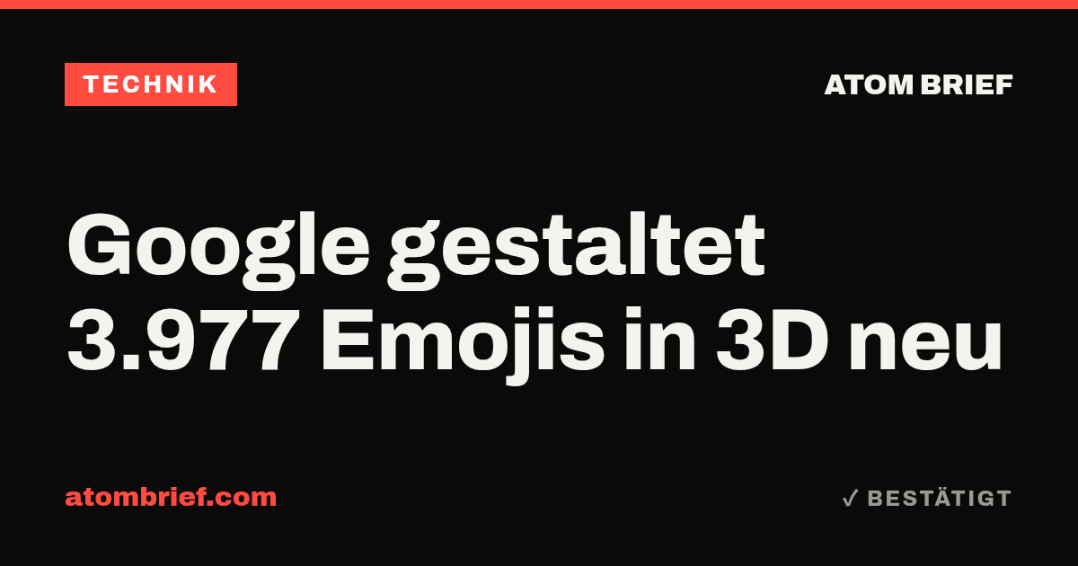 Google gestaltet 3.977 Emojis in 3D neu