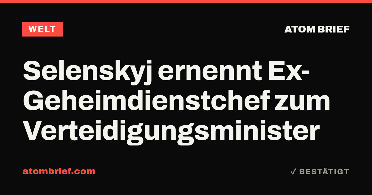 Selenskyj ernennt Ex-Geheimdienstchef zum Verteidigungsminister