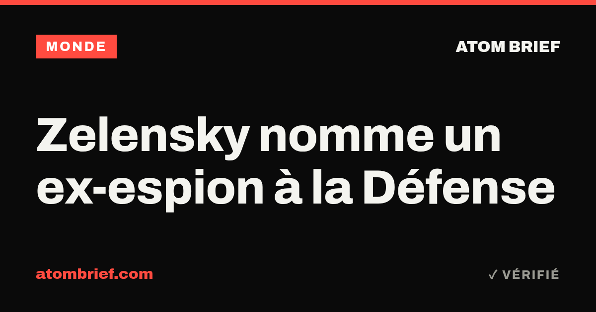 Zelensky nomme un ex-espion à la Défense
