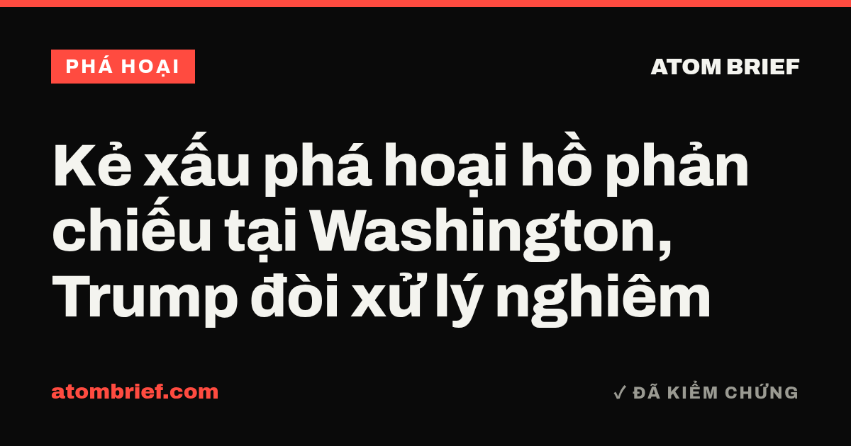 Kẻ xấu phá hoại hồ phản chiếu tại Washington, Trump đòi xử lý nghiêm