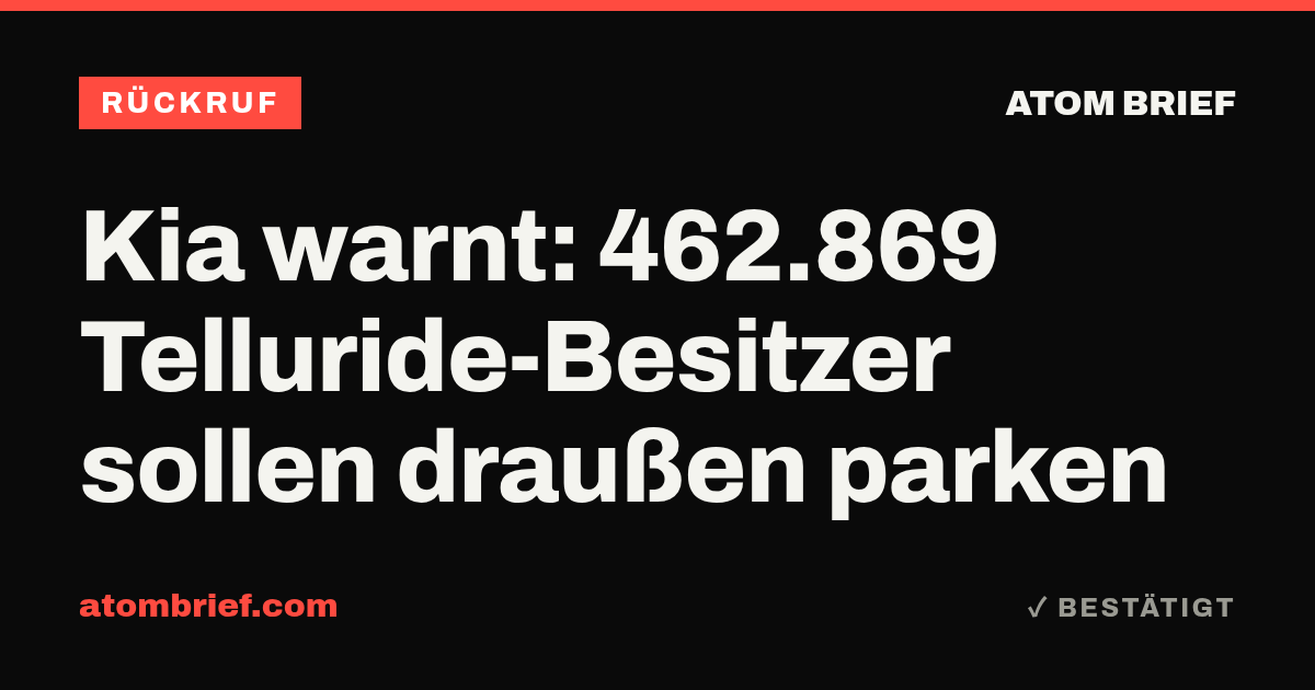 Kia warnt: 462.869 Telluride-Besitzer sollen draußen parken