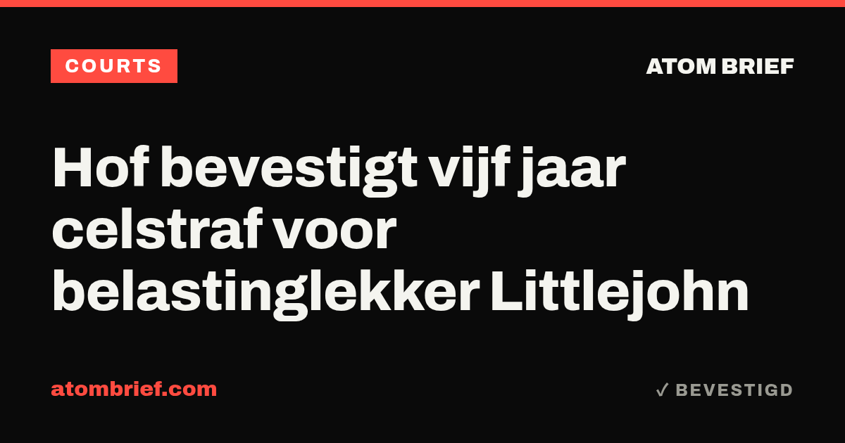 Hof bevestigt vijf jaar celstraf voor belastinglekker Littlejohn