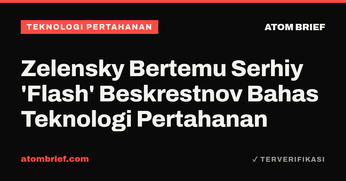 Zelensky Bertemu Serhiy 'Flash' Beskrestnov Bahas Teknologi Pertahanan