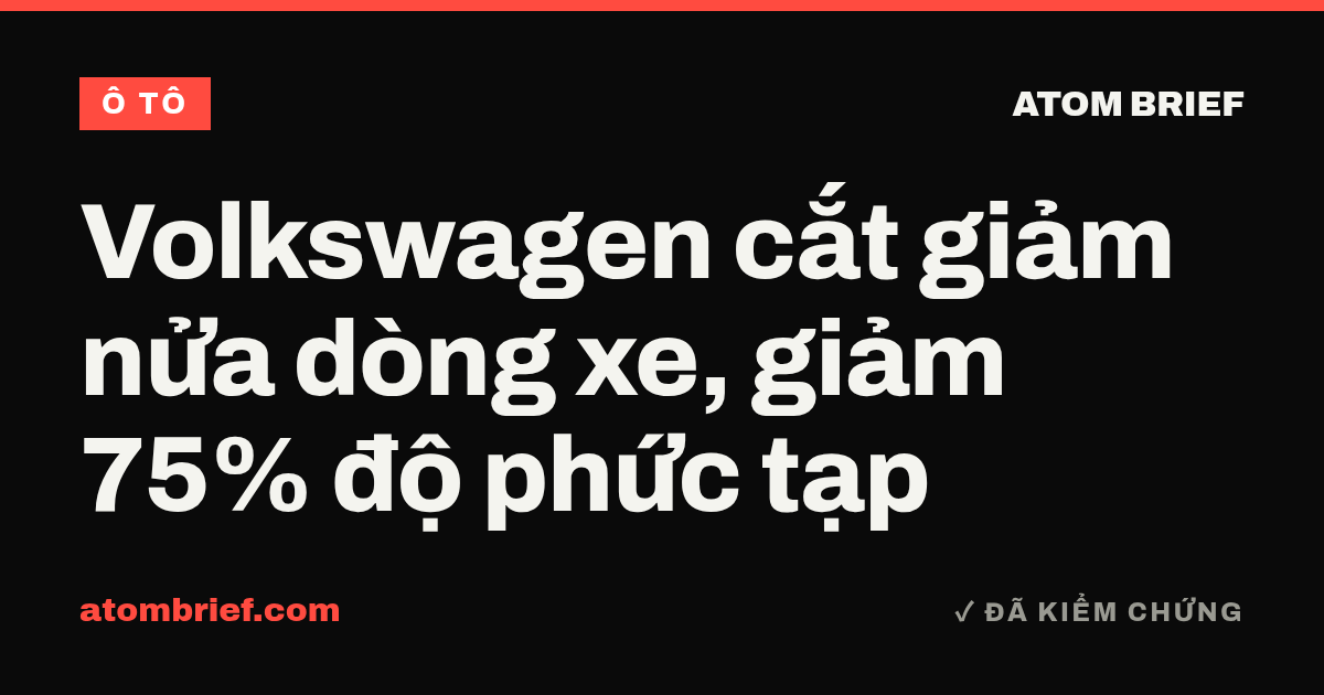 Volkswagen cắt giảm nửa dòng xe, giảm 75% độ phức tạp