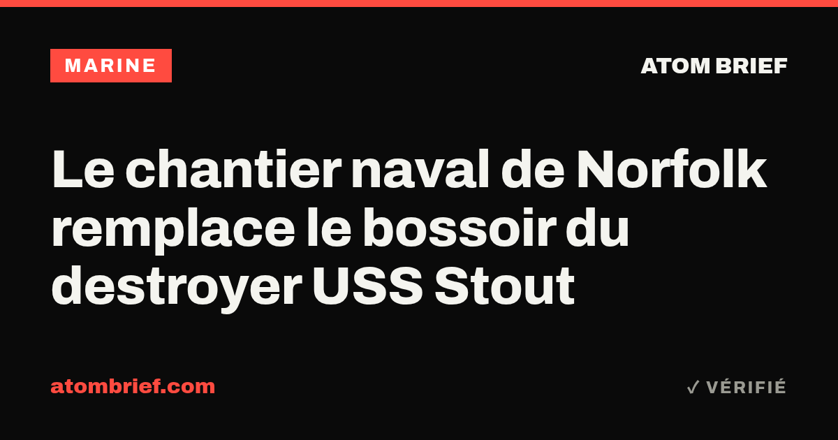 Le chantier naval de Norfolk remplace le bossoir du destroyer USS Stout