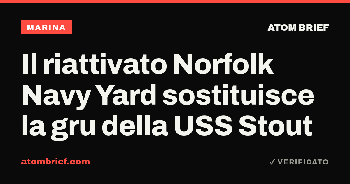 Il riattivato Norfolk Navy Yard sostituisce la gru della USS Stout