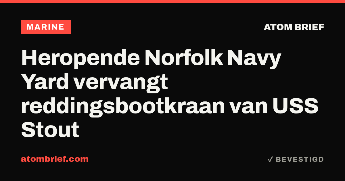 Heropende Norfolk Navy Yard vervangt reddingsbootkraan van USS Stout