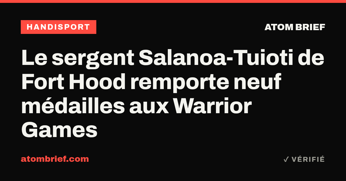 Le sergent Salanoa-Tuioti de Fort Hood remporte neuf médailles aux Warrior Games