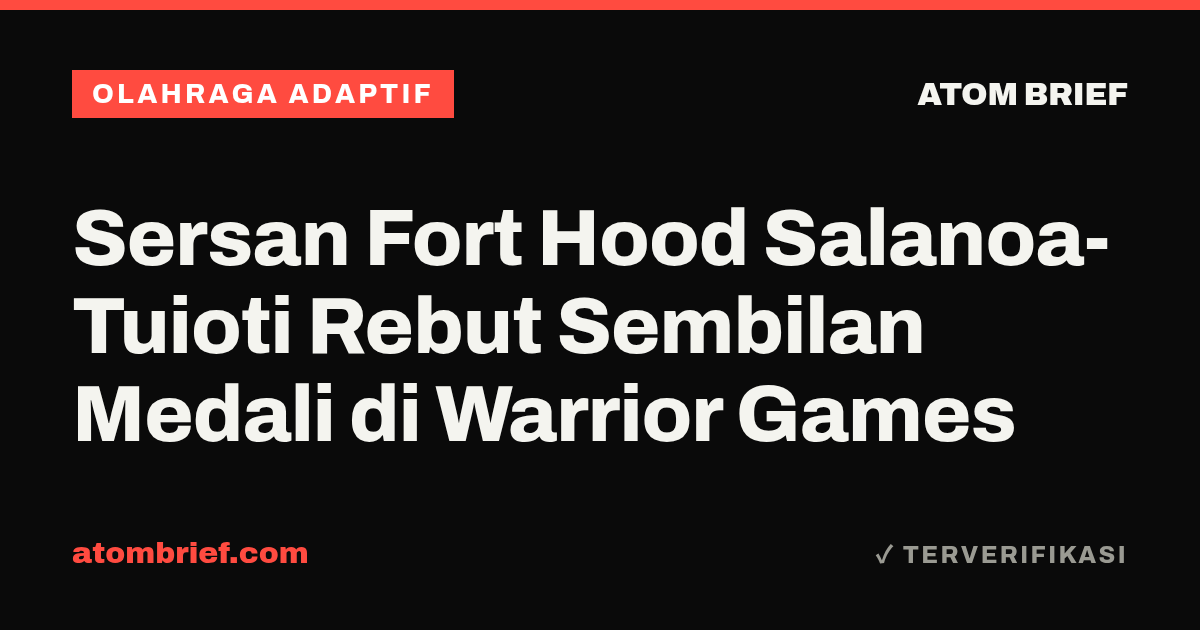 Sersan Fort Hood Salanoa-Tuioti Rebut Sembilan Medali di Warrior Games