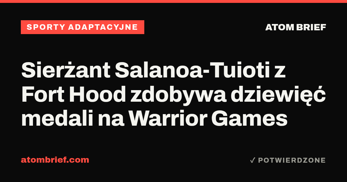 Sierżant Salanoa-Tuioti z Fort Hood zdobywa dziewięć medali na Warrior Games