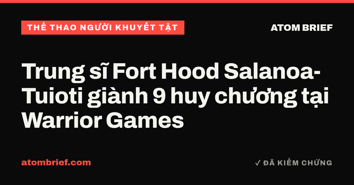 Trung sĩ Fort Hood Salanoa-Tuioti giành 9 huy chương tại Warrior Games