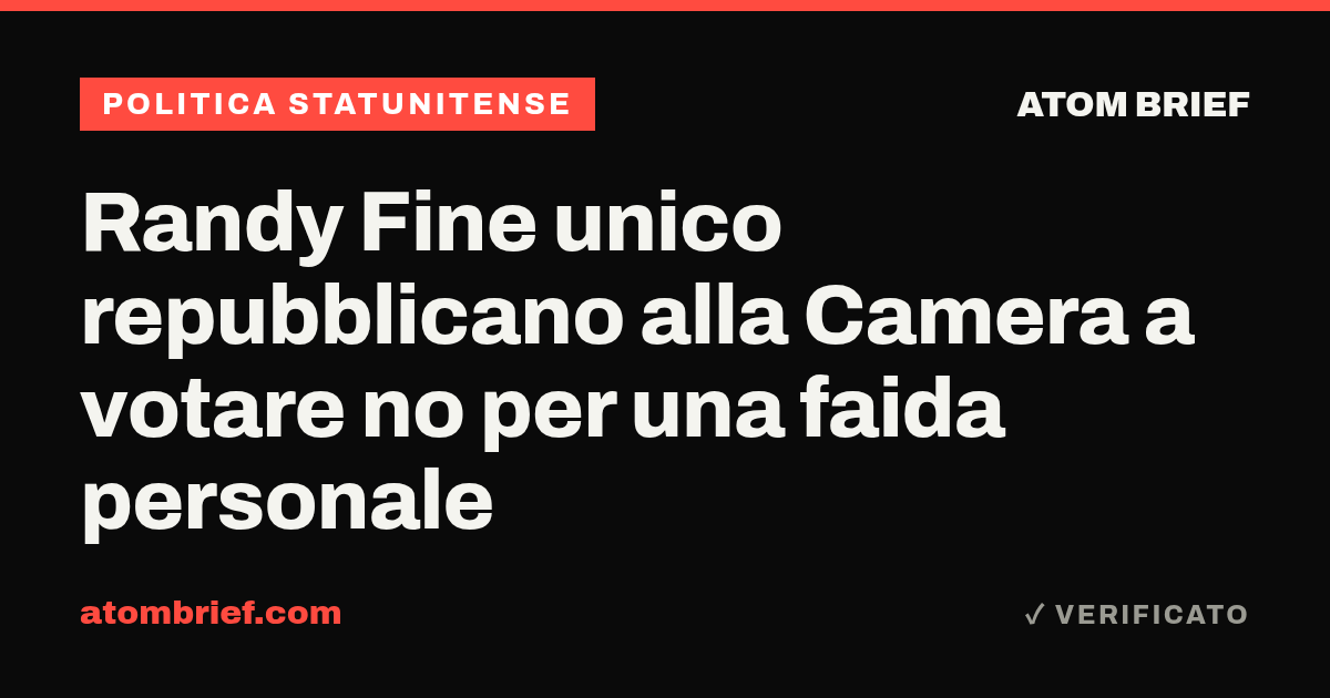Randy Fine unico repubblicano alla Camera a votare no per una faida personale