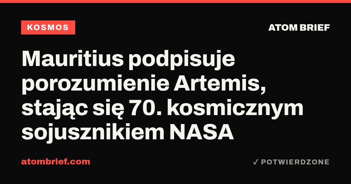 Mauritius podpisuje porozumienie Artemis, stając się 70. kosmicznym sojusznikiem NASA