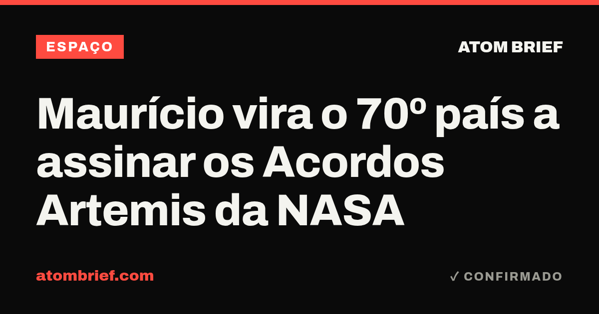 Maurício vira o 70º país a assinar os Acordos Artemis da NASA