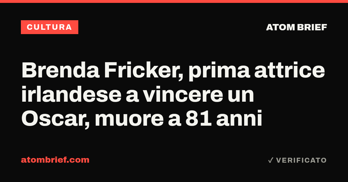 Brenda Fricker, prima attrice irlandese a vincere un Oscar, muore a 81 anni