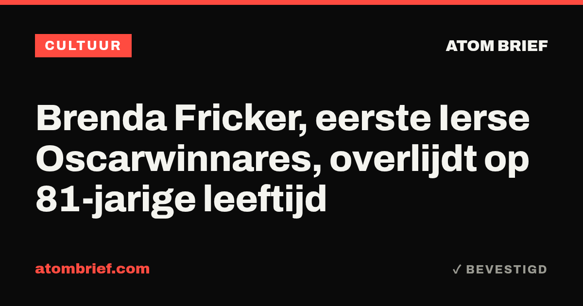 Brenda Fricker, eerste Ierse Oscarwinnares, overlijdt op 81-jarige leeftijd
