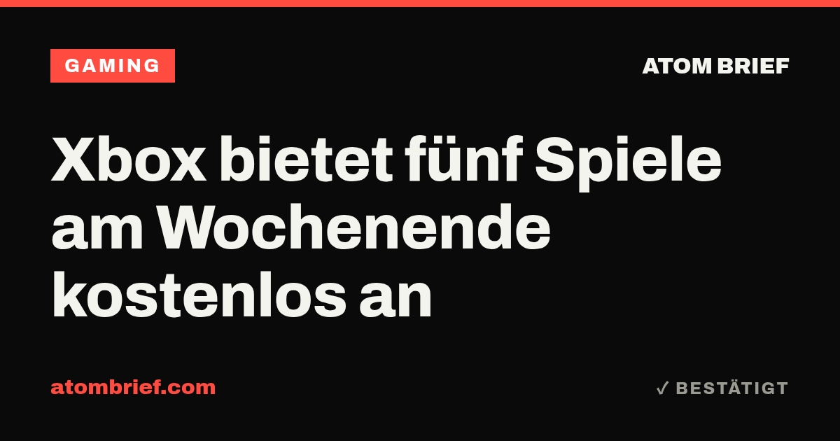 Xbox bietet fünf Spiele am Wochenende kostenlos an