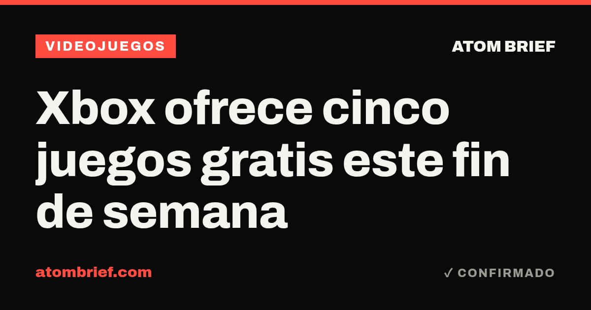 Xbox ofrece cinco juegos gratis este fin de semana