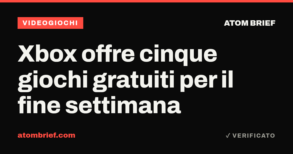Xbox offre cinque giochi gratuiti per il fine settimana