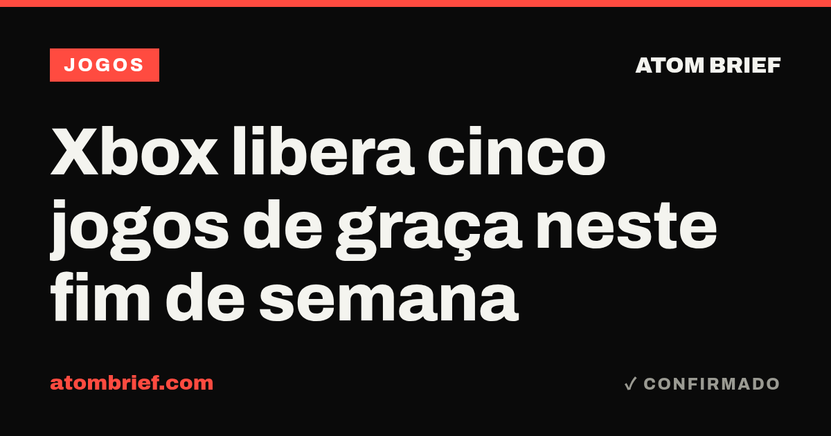 Xbox libera cinco jogos de graça neste fim de semana